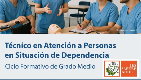 El IES Sapere Aude amplía su oferta educativa con el Ciclo Formativo de Grado Medio en Atención a Personas en Situación de Dependencia