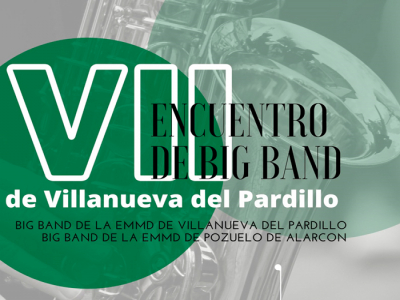 VII Encuentro de Big Band Villanueva del Pardillo, viernes 31 de mayo'24