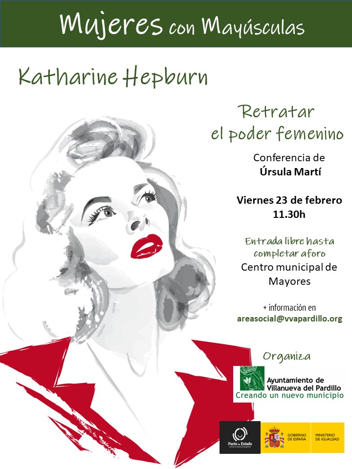 CICLO DE CONFERENCIAS MUJERES CON MAYUSCULA. CONFERENCIA SOBRE KATHERINE HEPBURN, ACTRIZ ESTADOUNIDENSE. 21/02/2024