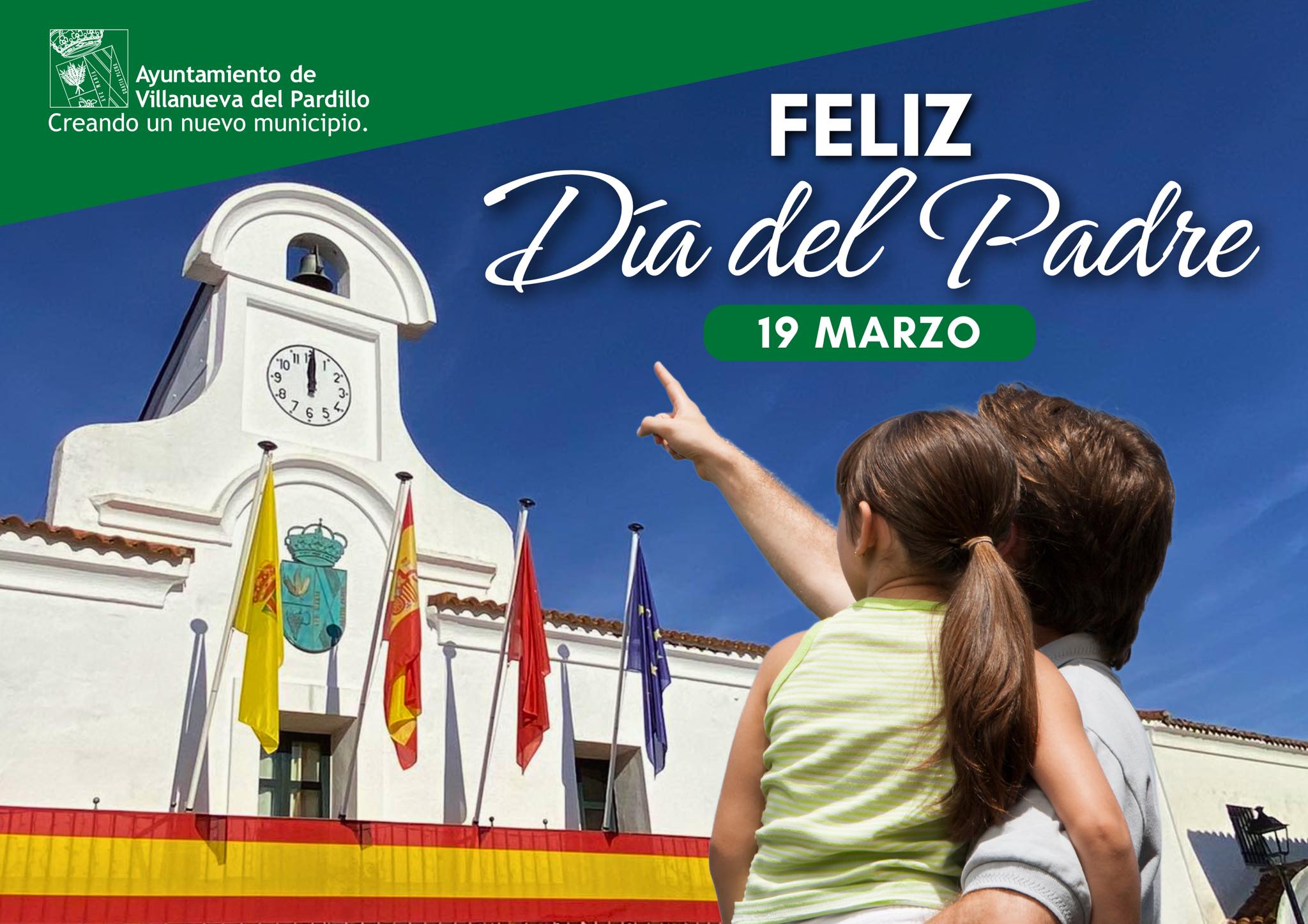 FELIZ DÍA DEL PADRE A TODOS LOS PADRES DE VILLANUEVA DEL PARDILLO. 19/03/2024