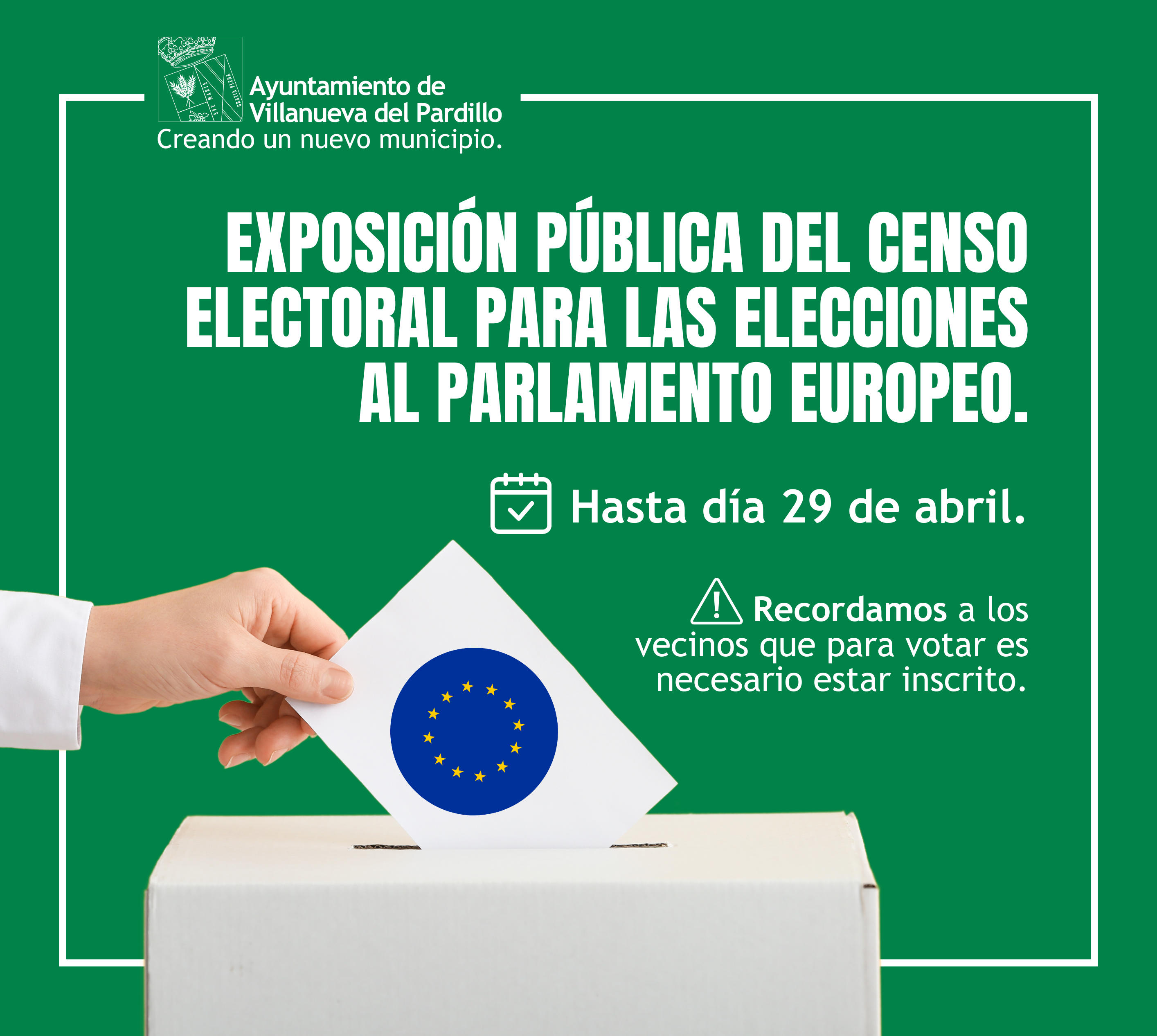 Exposición pública del censo electoral. Elecciones al Parlamento Europeo. 26/04/2024