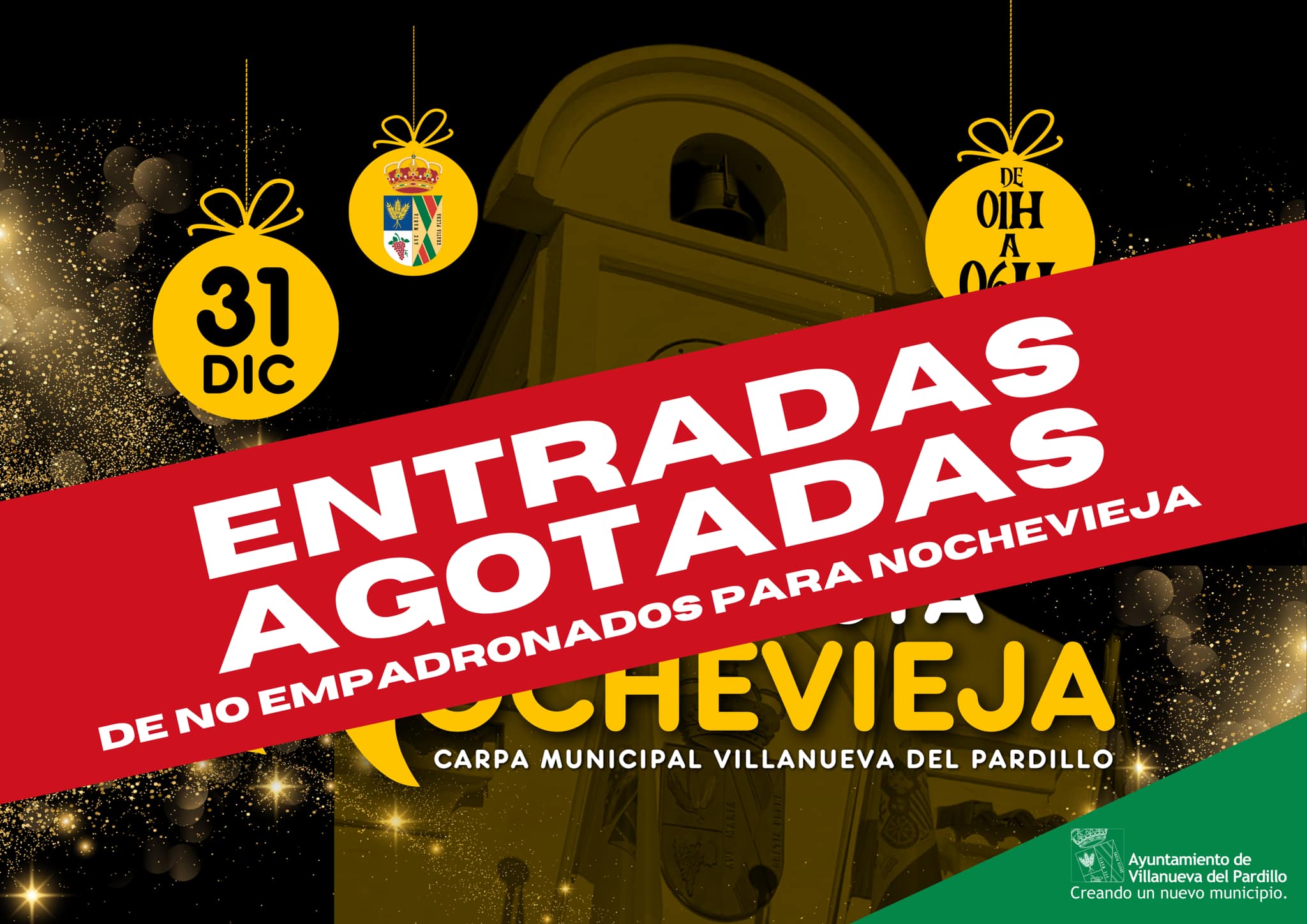¡Entradas Agotadas! de la Gran Fiesta de Nochevieja en Villanueva del Pardillo